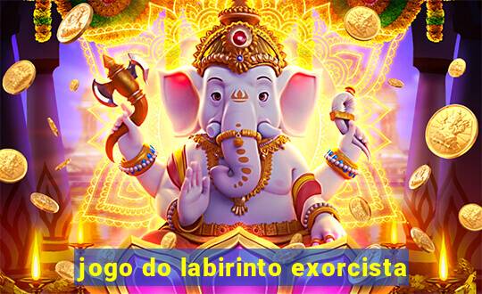 jogo do labirinto exorcista